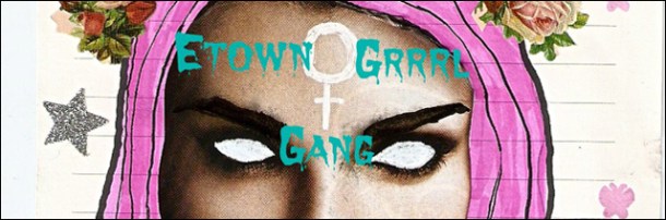 etowngrrrlgang